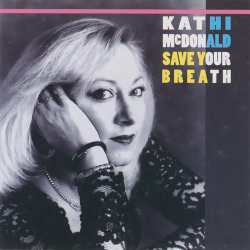 Kathi mcdonald save your - mcdonald,